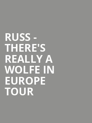 Russ - There's Really a Wolfe in Europe Tour at O2 Academy Brixton